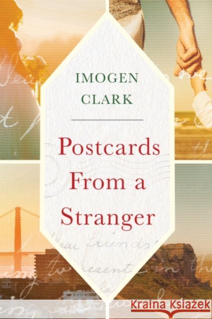 Postcards From a Stranger Imogen Clark 9781503902497