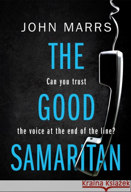 The Good Samaritan John Marrs 9781503903364