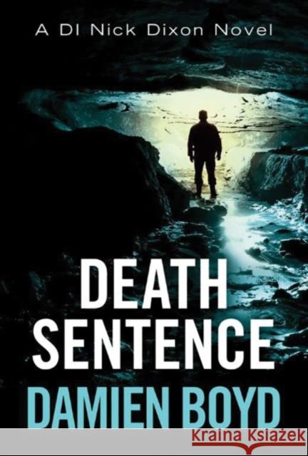 Death Sentence Damien Boyd 9781503939691