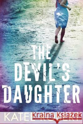 The Devil's Daughter Katee Robert 9781503940918 Amazon Publishing