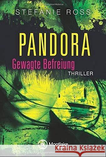 Pandora : Gewagte Befreiung Ross, Stefanie 9781503941014 Montlake Romance