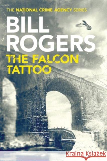 The Falcon Tattoo Bill Rogers 9781503941151 Thomas & Mercer