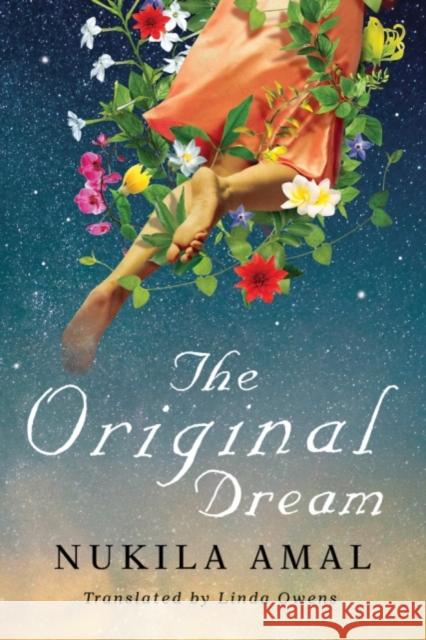 The Original Dream Nukila Amal Linda Owens 9781503941199 Amazon Publishing