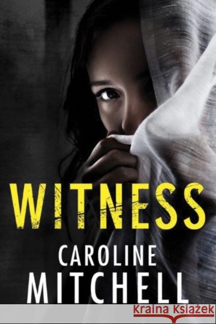 Witness Caroline Mitchell 9781503941502 Amazon Publishing