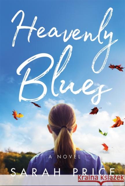 Heavenly Blues Sarah Price 9781503942875 Amazon Publishing