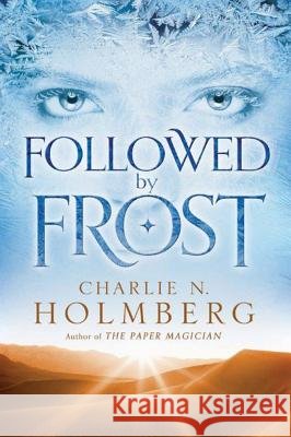 Followed by Frost Charlie N. Holmberg 9781503946323