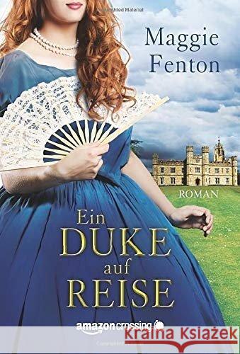 Ein Duke auf Reise Fenton, Maggie 9781503947597