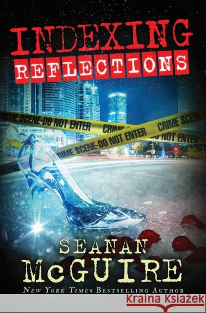 Indexing: Reflections Seanan McGuire 9781503947740 Amazon Publishing