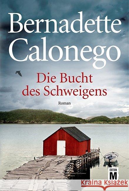 Die Bucht des Schweigens Calonego, Bernadette 9781503947764 Edition M