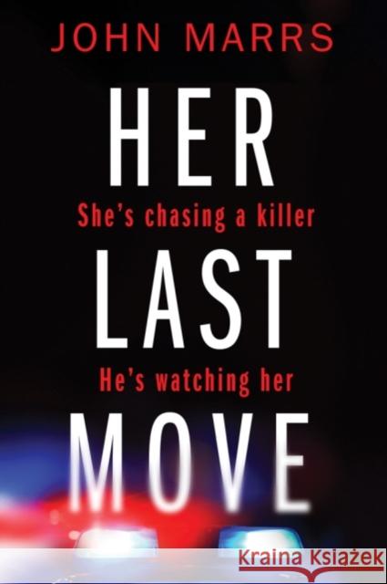 Her Last Move John Marrs 9781503948020