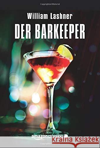 Der Barkeeper Lashner, William 9781503948563 AmazonCrossing