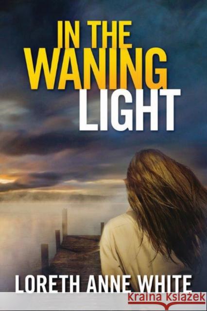 In the Waning Light Loreth Anne White 9781503949669 Montlake Romance