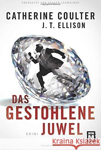 Das gestohlene Juwel : Krimi Coulter, Catherine; Ellison, J. T. 9781503951365