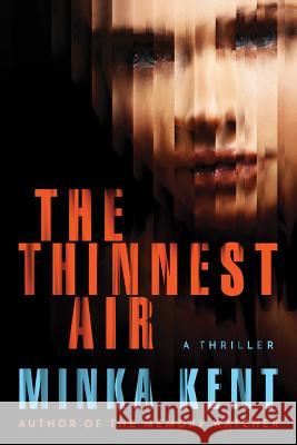 The Thinnest Air Minka Kent 9781503951891 Amazon Publishing