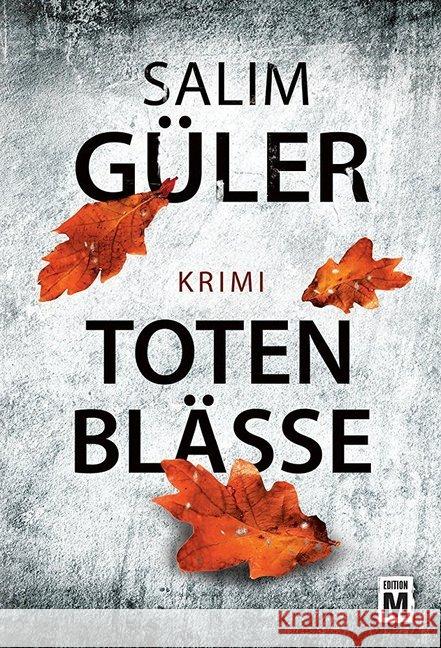 Totenblässe Güler, Salim 9781503952676 Edition M