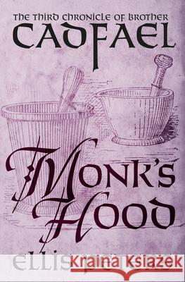 Monk's Hood Ellis Peters 9781504001977