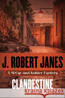 Clandestine J. Robert Janes 9781504009348