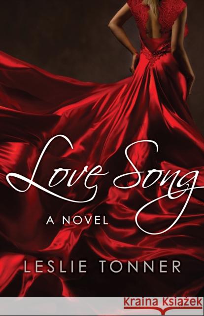 Love Song Leslie Tonner 9781504009379
