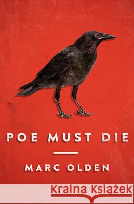 Poe Must Die Marc Olden 9781504011365