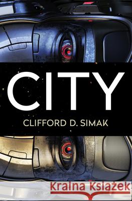 City Clifford D. Simak David W. Wixon 9781504013031