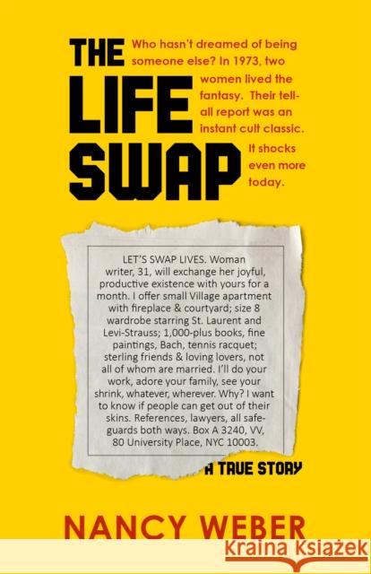 The Life Swap: A True Story Nancy Weber 9781504015356 Open Road Distribution