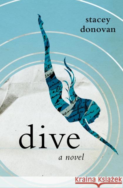 Dive Stacey Donovan 9781504018296 Open Road Media Teen & Tween