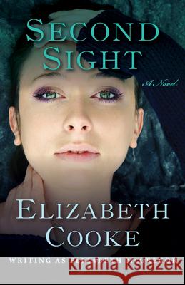 Second Sight Elizabeth Cooke 9781504019392