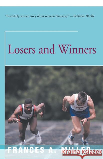 Losers and Winners Frances A. Miller 9781504020367 Open Road Distribution