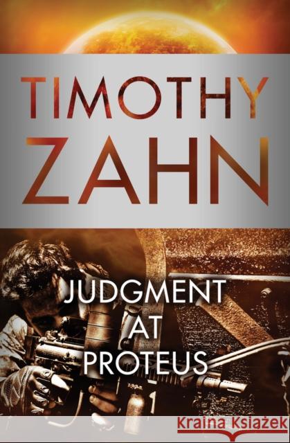 Judgment at Proteus Timothy Zahn 9781504027328 Open Road Media Science & Fantasy