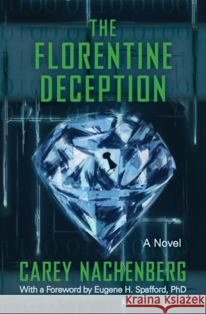 The Florentine Deception Carey Nachenberg 9781504027410 Open Road Media Mystery & Thri