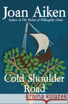 Cold Shoulder Road Joan Aiken 9781504027632