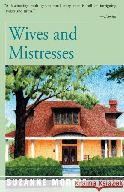Wives and Mistresses Suzanne Morris 9781504029063 Open Road Distribution