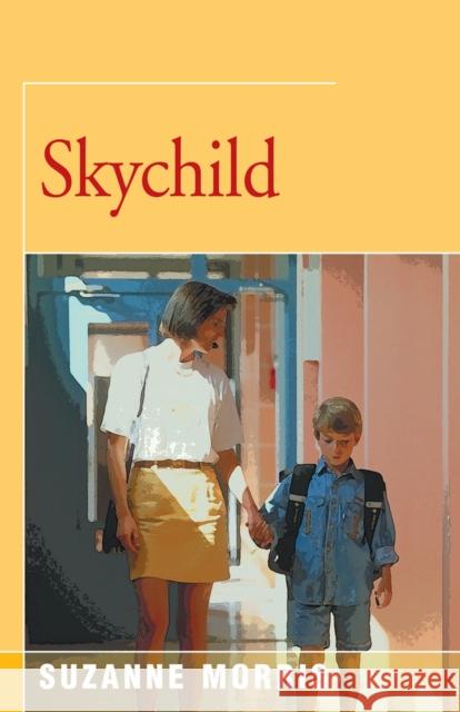 Skychild Suzanne Morris 9781504029087 Open Road Distribution