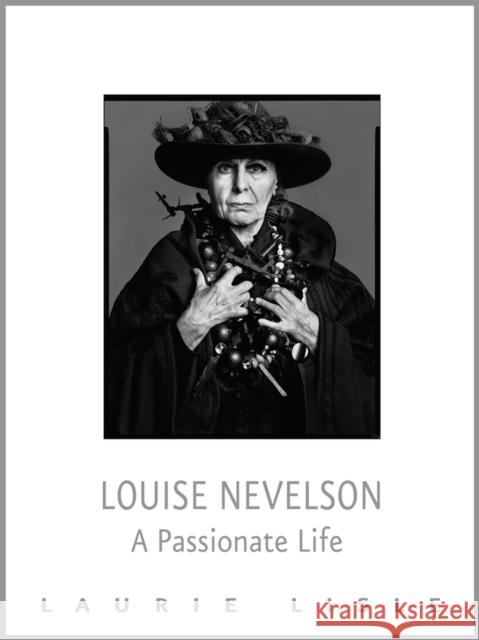 Louise Nevelson: A Passionate Life Laurie Lisle 9781504029797