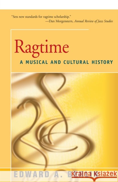 Ragtime: A Musical and Cultural History Edward Berlin 9781504029810