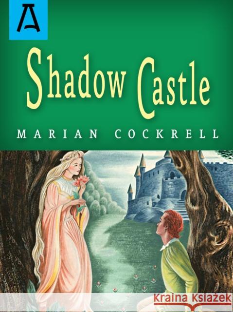 Shadow Castle: Expanded Edition Marian Cockrell 9781504030311 Open Road Distribution