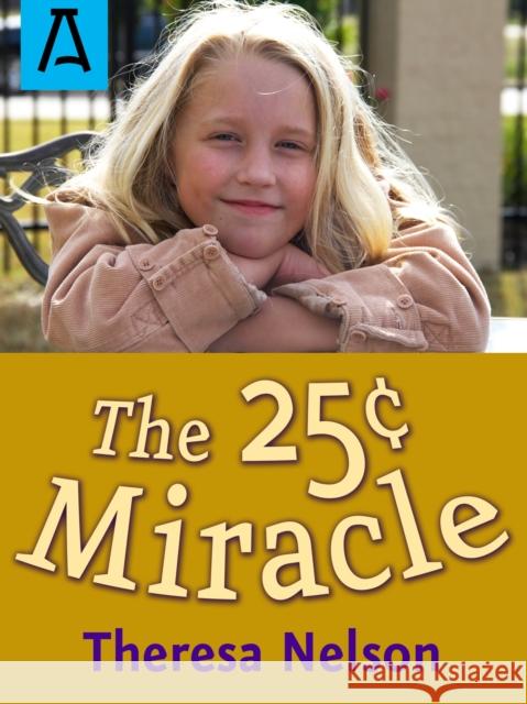 The 25[ Miracle Theresa Nelson 9781504040723 Open Road Distribution