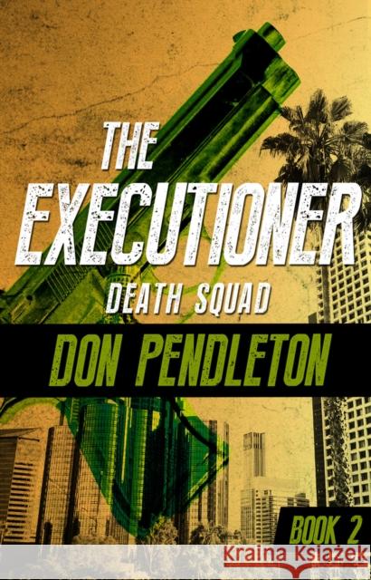 Death Squad Don Pendleton 9781504041409 Open Road Media Mystery & Thri