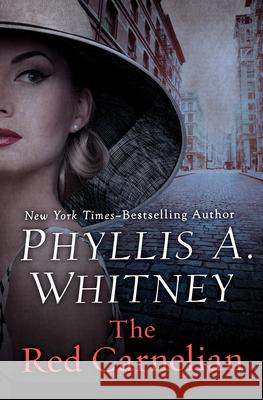 The Red Carnelian Phyllis a. Whitney 9781504045988 Open Road Media Romance