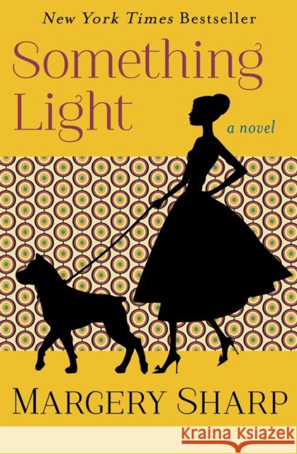 Something Light Margery Sharp 9781504050876 Open Road Media