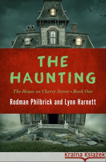 The Haunting Rodman Philbrick Lynn Harnett 9781504051408 Open Road Media Teen & Tween