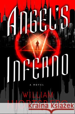 Angel's Inferno William Hjortsberg 9781504067188 Open Road Media Mystery & Thri
