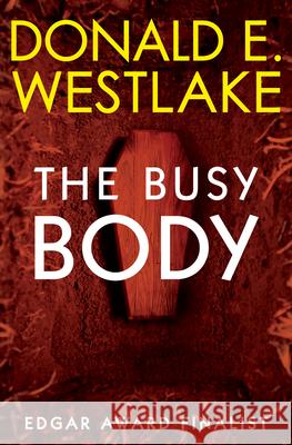 The Busy Body Donald E. Westlake 9781504068109