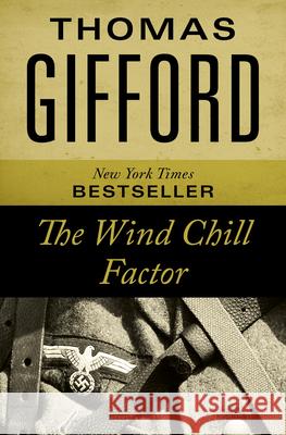 The Wind Chill Factor Thomas Gifford 9781504069144