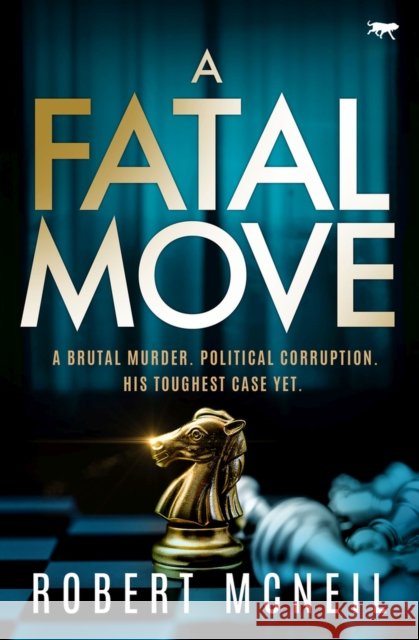 A Fatal Move Robert McNeil   9781504072595