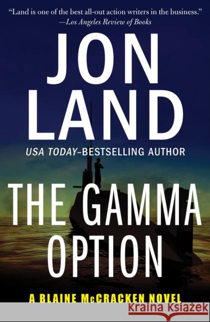 The Gamma Option Jon Land 9781504074117 Open Road Media Mystery & Thri