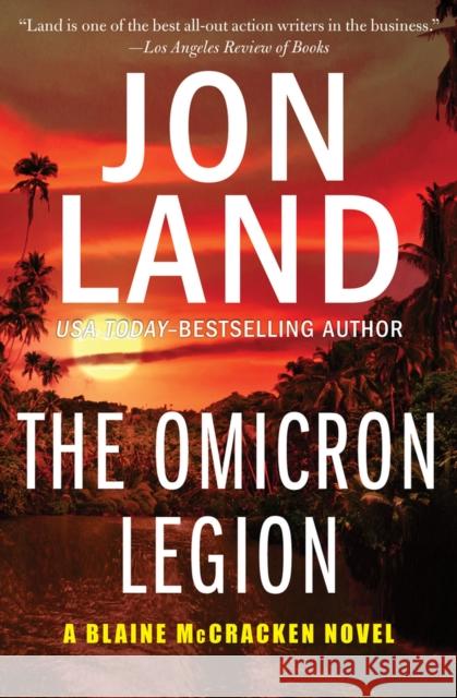 The Omicron Legion Jon Land 9781504074131 Open Road Media Mystery & Thri