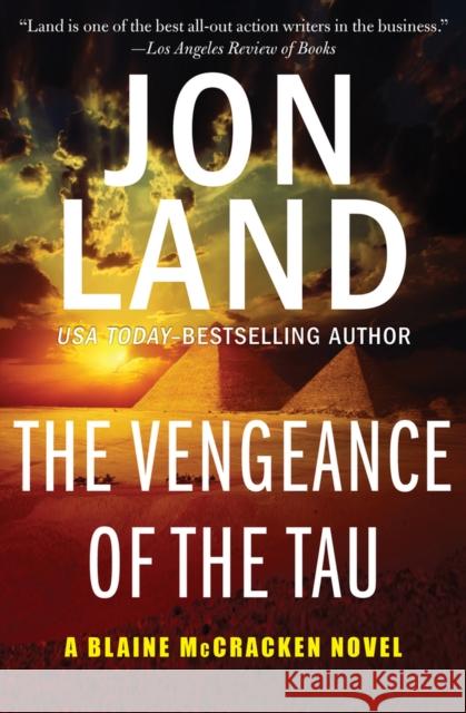 The Vengeance of the Tau Jon Land 9781504074148 Open Road Media Mystery & Thri