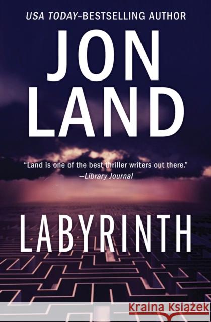 Labyrinth Jon Land 9781504074957 Open Road Media