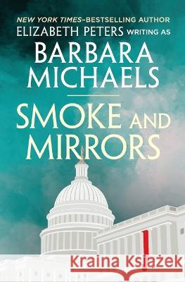 Smoke and Mirrors Elizabeth Peters 9781504075312